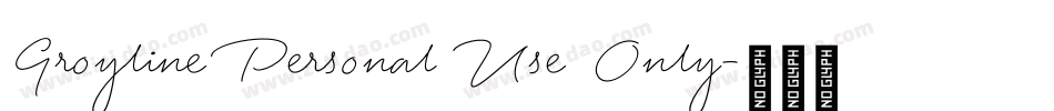 Groyline Personal Use Only字体转换